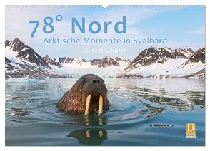 78° Nord – Arktische Momente in Svalbard (Wandkalender 2024 DIN A2 quer), CALVENDO Monatskalender von Schaefer,  Marcel