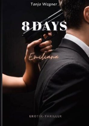 8 DAYS von Wagner,  Tanja