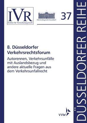 8. Düsseldorfer Verkehrsrechtsforum von Looschelders,  Dirk, Michael,  Lothar