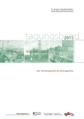 8. Grazer Baubetriebs- und Baurechtsseminar von Heck,  Detlef, Hofstadler,  Christian, Mauerhofer,  Gottfried