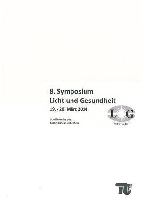 8. Symposium Licht und Gesundheit von Schumacher,  Heike, Völker,  Stephan