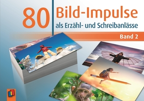 80 Bild-Impulse als Erzähl- und Schreibanlässe – Band 2