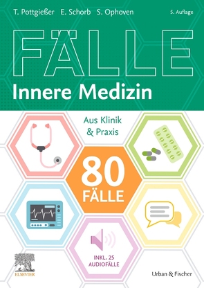 80 Fälle Innere Medizin von Ophoven,  Stefanie, Pottgießer,  Torben, Schorb,  Elisabeth