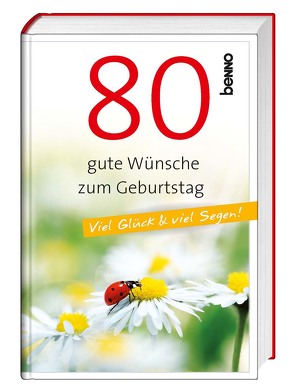 80 gute Wünsche zum Geburtstag von Bauch,  Volker