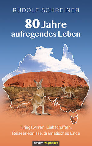 80 Jahre aufregendes Leben von Schreiner,  Rudolf