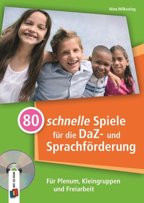 80 schnelle Spiele für die DaZ- und Sprachförderung von Wilkening,  Nina