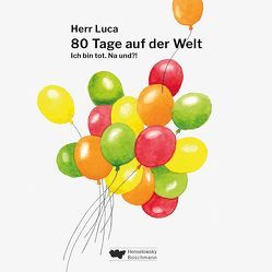 80 Tage auf der Welt (Hörbuch) von Luca,  Herr