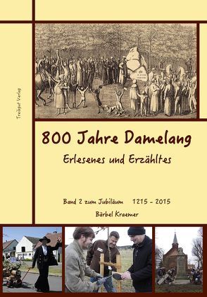 800 Jahre Damelang Teil 2 von Kraemer,  Bärbel