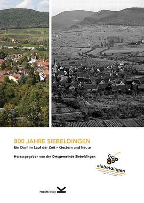 800 Jahre Siebeldingen von Ortsgemeinde Siebeldingen