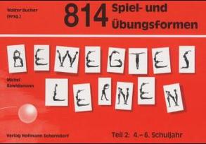 814 Spiel- und Übungsformen Bewegtes Lernen von Bawidamann,  Michel