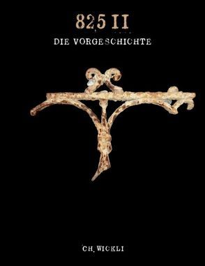 825 II – Die Vorgeschichte von Wickli,  Ch.