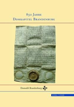 850 Jahre Domkapitel Brandenburg von Domstift Brandenburg