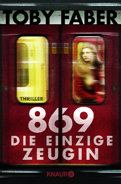 869 – Die einzige Zeugin von Bezzenberger,  Marie-Luise, Faber,  Toby