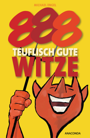 888 teuflisch gute Witze von Engel,  Michael