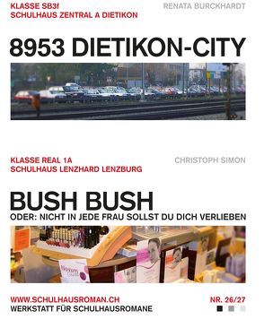 8953 Dietikon-City (26) / Bush Bush (27) von Burckhardt,  Renata, Simon,  Christoph