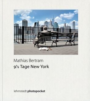 9  1/2 Tage New York von Bertram,  Mathias