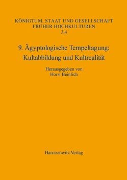 9. Ägyptologische Tempeltagung Kultabbildung und Kultrealität von Beinlich,  Horst