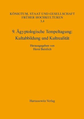 9. Ägyptologische Tempeltagung Kultabbildung und Kultrealität von Beinlich,  Horst