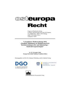 9. Frankfurter Medienrechtstage 2010 „Staatliche Maßnahmen zur Behinderung freier Berichterstattung in Ost- und Südeuropa – Stand und Gegenstrategien“ von Freitag,  Gabriele, Weberling,  Johannes