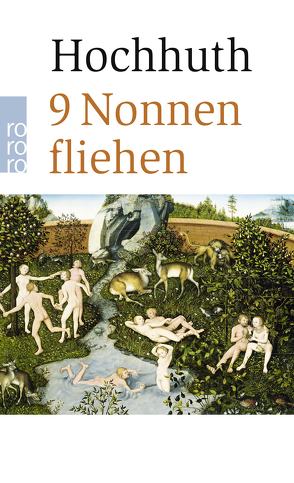 9 Nonnen fliehen von Hochhuth,  Rolf, Ranke-Heinemann,  Uta, Vollmer,  Antje