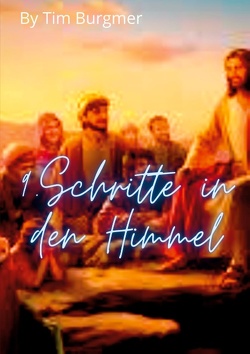 9.Schritte, in den Himmel von Burgmer,  Tim