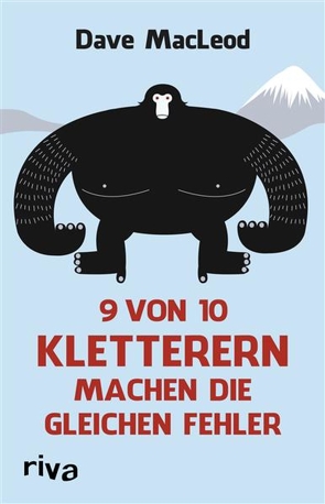 9 von 10 Kletterern machen die gleichen Fehler von MacLeod,  Dave