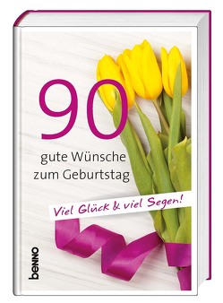 90 gute Wünsche zum Geburtstag von Bauch,  Volker