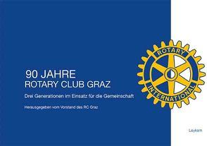 90 Jahre Rotary Club Graz von Vorstand des RC Graz