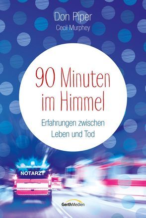 90 Minuten im Himmel von Murphey,  Cecil, Piper,  Don