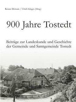 900 Jahre Tostedt von Dörsam,  Renate, Klages,  Ulrich