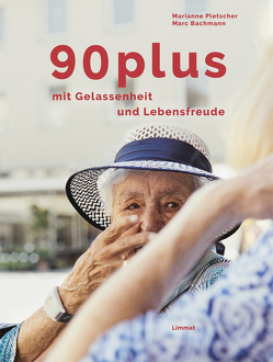 90plus von Bachmann,  Marc, Kunz,  Roland, Pletscher,  Marianne