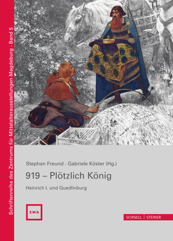 919 – Plötzlich König. Heinrich I. und Quedlinburg von Becher,  Matthias, Bodarwé,  Katrinette, Bütow,  Sascha, Deutinger,  Roman, Ehlers,  Caspar, Freund,  Stephan, Fütterer,  Pierre, Gärtner,  Tobias, Groth,  Simon, Halle,  Uta, Jahn,  Philipp, Kirchweger,  Franz, Köster,  Gabriele, Ludowici,  Babette, Moddelmog,  Claudia, Röckelein,  Hedwig, Schliephacke,  Oliver, Unger,  Thorsten, Warnke,  Christian