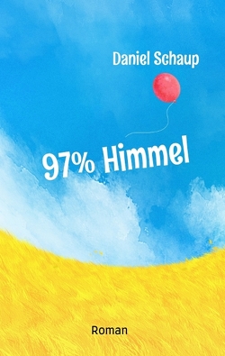 97% Himmel von Schaup,  Daniel