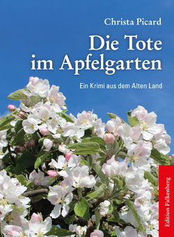 Die Tote im Apfelgarten von Picard,  Christa