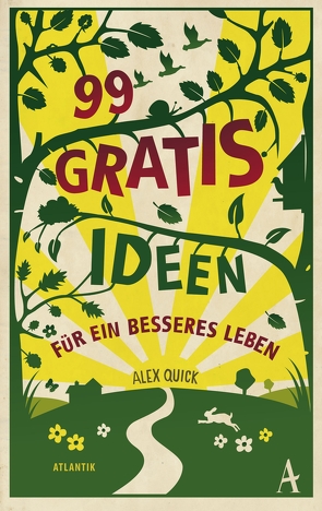 99 Gratisideen von Quick,  Alex, Sprick,  Claus