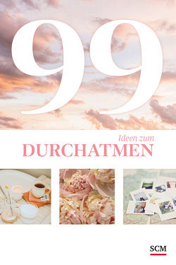 99 Ideen zum Durchatmen von Sturm,  Nicole