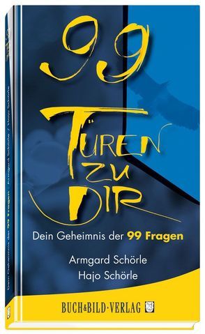 99 Türen zu Dir von Schörle,  Armgard, Schörle,  Hans-Joachim