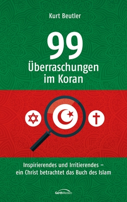 99 Überraschungen im Koran von Beutler,  Kurt