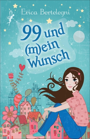 99 und (m)ein Wunsch von Bertelegni,  Erica