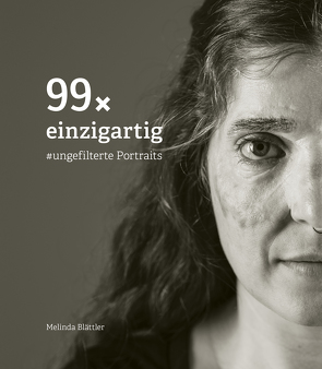 99× einzigartig von Blättler,  Melinda