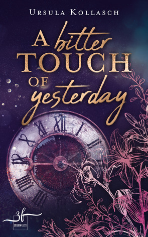 A Bitter Touch Of Yesterday von Kollasch,  Ursula