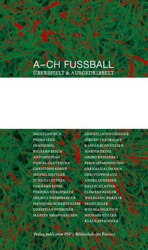 A – CH Fußball von Kühn,  Wolfgang, Stiller,  Michael