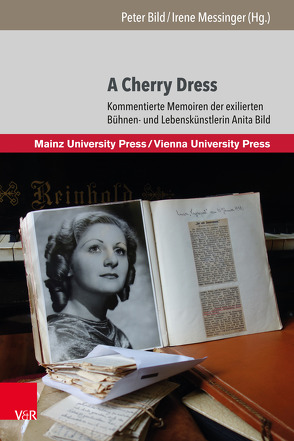 A Cherry Dress von Barnett,  Laura, Bates,  Jessica, Bild,  Anita, Bild,  Jan, Bild,  Miranda, Bild,  Peter, Bollauf,  Traude, Campbell,  Katharine, Dreyer,  Mechthild, Fassmann,  Heinz, Gruber,  Primavera Driessen, Lelewer,  Anna, Peter,  Birgit, Reiter-Zatloukal,  Ilse