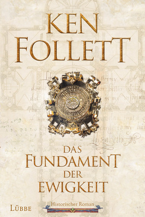 Das Fundament der Ewigkeit von Follett,  Ken, Schmidt,  Dietmar, Schumacher,  Rainer, Weber,  Markus