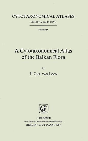 A Cytotaxonomical Atlas of the Balkan Flora von Loon,  J Ch van