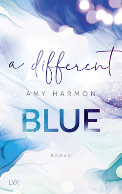 A Different Blue von Harmon,  Amy, Lengermann,  Frauke