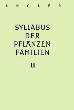 A. Engler’s Syllabus der Pflanzenfamilien. Mit besonderer Berücksichtigung… / Angiospermen. Übersicht über die Florengebiete der Erde von Engler,  Adolf, Melchior,  Hans