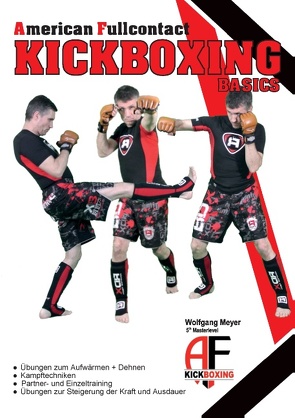 A. F. Kickboxing – Basics von Meyer,  Wolfgang