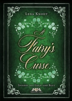 A Fairy’s Curse von Knodt,  Lena