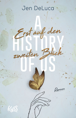 A History of Us − Erst auf den zweiten Blick von DeLuca,  Jen, Nirschl,  Anita